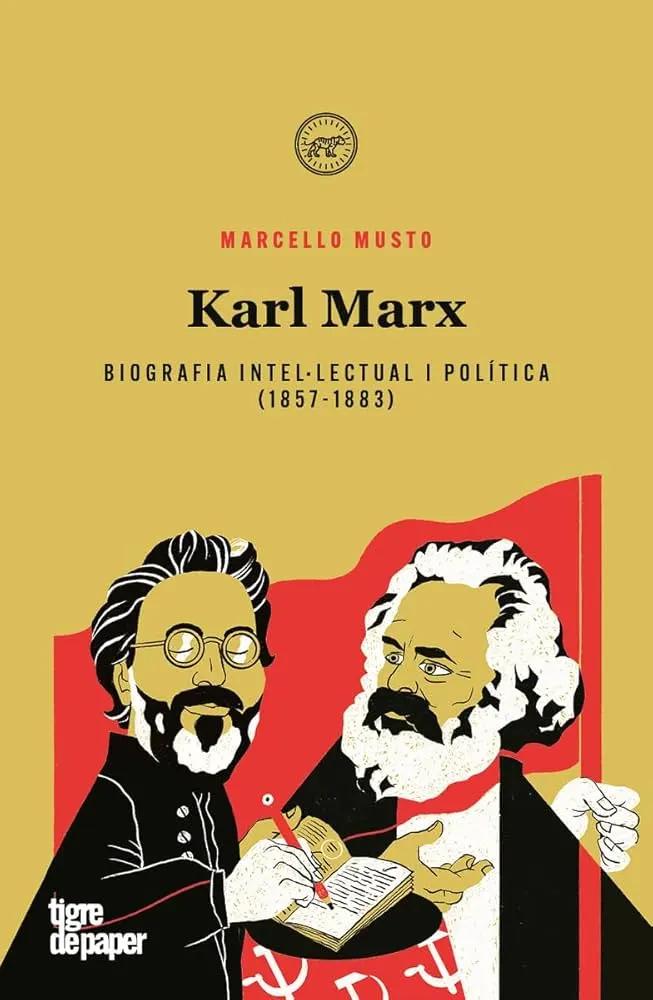 Livro Karl Marx: biografia intelectual e política (1857-1883) de Marcello Musto